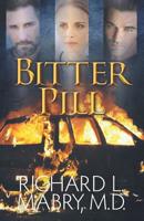 Bitter Pill 1092486941 Book Cover