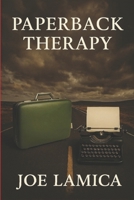 Paper Back Therapy: A Memoir By Joe Lamica B0FCYWHSKM Book Cover