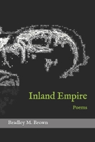 Inland Empire: Poems 1090627971 Book Cover