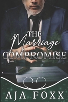 The Marriage Compromise (Marriage Mayhem) B0G7XS968M Book Cover