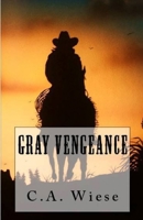 Gray Vengeance 1481111779 Book Cover