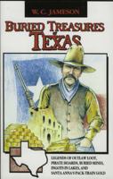 Buried Treasures of Texas (Buried Treasures) 0874831784 Book Cover