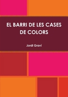 El Barri De Les Cases De Colors 1291406492 Book Cover