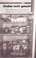 Studium leicht gemacht: Alles Wissenswerte, um sich als Student durchs Leben zu schlagen 383111577X Book Cover