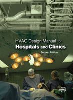 HVAC Design Manual for Hospitals and Clinics 1936504391 Book Cover
