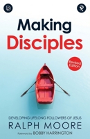 Making Disciples: Developing Lifelong Followers of Jesus 1959467530 Book Cover