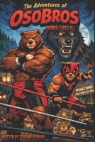 The Adventures of OsoBros: Winner Takes All B0GDZ7HN3W Book Cover