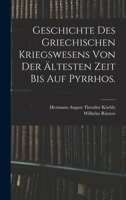 Geschichte des griechischen Kriegswesens von der ältesten Zeit bis auf Pyrrhos. 1018019650 Book Cover