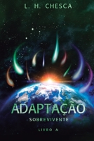 ADAPTAÇÃO: Livro A: Sobrevivente null Book Cover