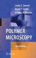 Polymer Microscopy: Characterization and Evaluation of Materials 0387726276 Book Cover