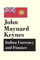 Indian Currency and Finance B0DQKVZ48L Book Cover