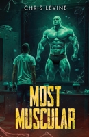 Most Muscular B0F4K8QDCQ Book Cover
