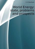 World Energy: state, problems and prospects 5519544301 Book Cover