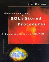 Understanding Sql's Stored Procedures : A Complete Guide to Sql/Psm (The Morgan Kaufmann Series in Data Management Systems) 1558604618 Book Cover