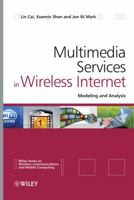 Multimedia Services in Wireless Internet: Modeling and Analysis 0470770651 Book Cover