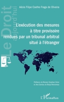 L'exécution des mesures à titre provisoire rendues par un tribunal arbitral situé à l'étranger (Le Droit Aujourd'hui) (French Edition) 2140206886 Book Cover