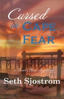Cursed in Cape Fear (Beach House Mysteries) 1960501402 Book Cover