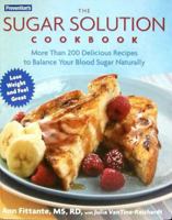 The Sugar Solution Cookbook: More Than 200 Delicious Recipes to Balance Your Blood Sugar Naturally 1594862729 Book Cover