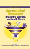 Nutraceutical Beverages: Chemistry, Nutrition, and Health Effects (Acs Symposium Series) 0841238235 Book Cover