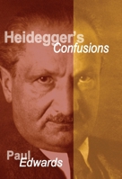 Heidegger's Confusions 1591022363 Book Cover