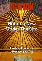 Nothing New Under the Sun 1530660793 Book Cover