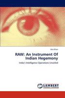 Raw: An Instrument Of Indian Hegemony 3659239682 Book Cover