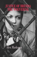 Justice of Brenda The Wolverine 1926720547 Book Cover