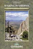 Walking in Sardinia: 50 Walks in Sardinia's Mountains 1852846194 Book Cover