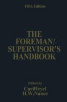 The Foreman/Supervisor's Handbook 1468466011 Book Cover
