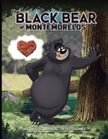 THE BLACK BEAR of Montemorelos B08X63DY7J Book Cover