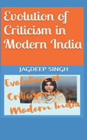 Evolution of Criticism in Modern India: India After 2014 Special B0C91MS8TW Book Cover