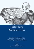 Performing Medieval Text 1781883785 Book Cover