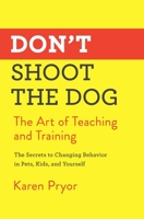 Don't Shoot the Dog! 0553253883 Book Cover