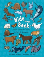 Hide and Seek: Wild Animal Groups in North America 1772057398 Book Cover