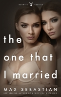 The One That I Married 1728628210 Book Cover