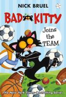 Bad Kitty Joins the Team 1250208076 Book Cover