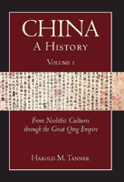 China: A History, Volume 1 1603842020 Book Cover