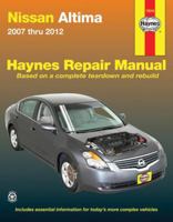 Nissan Altima 2007 thru 2012: 2007 thru 2012 1620920506 Book Cover