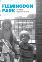 Flemingdon Park: No Mean Neighbourhood 1038344549 Book Cover