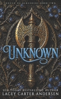 Unknown: A Paranormal Reverse Harem (House of Berserkers) B08SZ1FVJF Book Cover