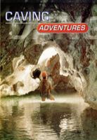 Caving Adventures 0736809058 Book Cover