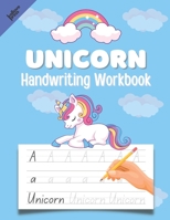 Unicorn Handwriting Workbook: Alphabet Tracing Book For Preschoolers And Kids B09TF6NRXS Book Cover