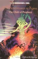 The Child Of Prophecy: The Imperium Saga: The Adventures of Kyria 0974435406 Book Cover