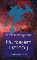 Muhtesem Gatsby: Oniks Sürümü (Turkish Edition) B0CRHMDC53 Book Cover