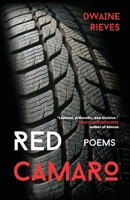 Red Camaro: Poems 1960329723 Book Cover