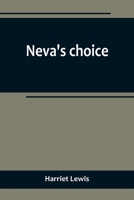 Neva's choice 9356713588 Book Cover