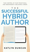 The Successful Hybrid Author 1954559143 Book Cover