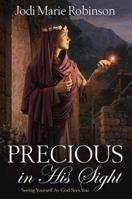 Precious in His Sight 1621085066 Book Cover