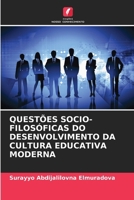Questões Socio-Filosóficas Do Desenvolvimento Da Cultura Educativa Moderna (Portuguese Edition) 6209952151 Book Cover