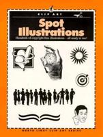 Spot Illustrations (North Light Chip Art) 0891345248 Book Cover